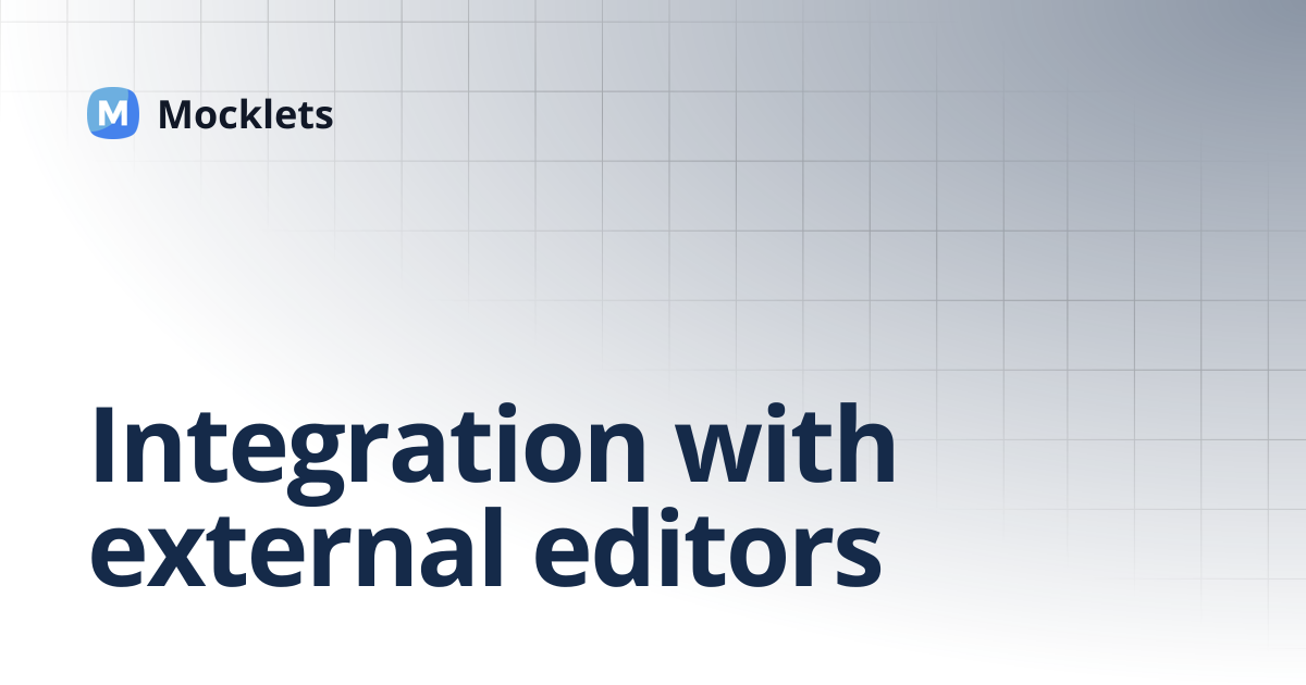 Integration with external editors | Mocklets